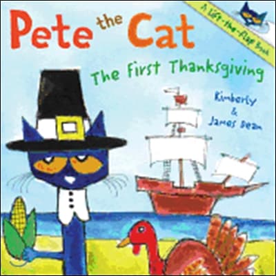 Pete the Cat: The First Thanksgiving